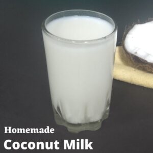 Read more about the article Homemade Coconut Milk | Coconut Milk recipe | Thengai Paal