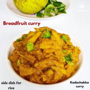 Read more about the article Breadfruit curry recipe | Kadachakka curry | Sheemachakka curry