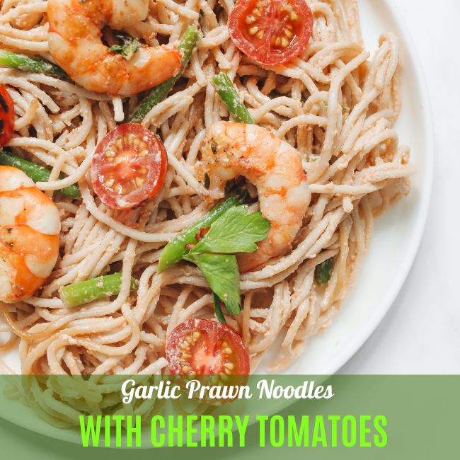 Garlic Prawn Noodles with Cherry Tomatoes